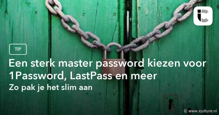 Een sterk master password kiezen voor 1Password, LastPass en meer
