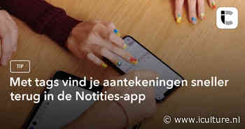 Met tags vind je aantekeningen sneller terug in de Notities-app