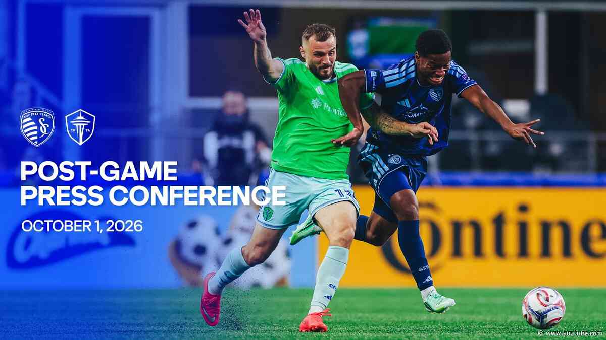 Post-Game Press Conference | SKC 1 – 2 SEA | October 1, 2026