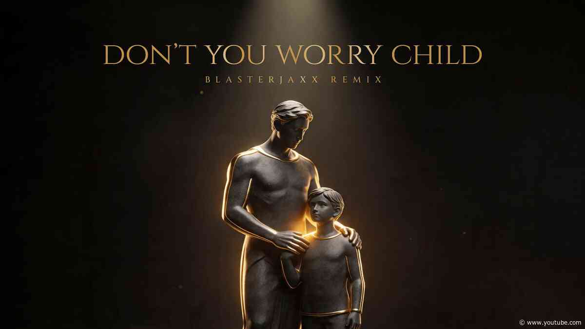 Swedish House Mafia, Ft. Jonh Martin - Don't You Worry Child (Blasterjaxx Remix // Free Download)