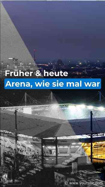 Throwback - Das Stadion früher und heute