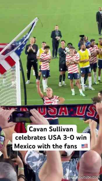 Cavan Sullivan celebrates USMNT 3-0 win over Mexico with the fans 🎉🇺🇸