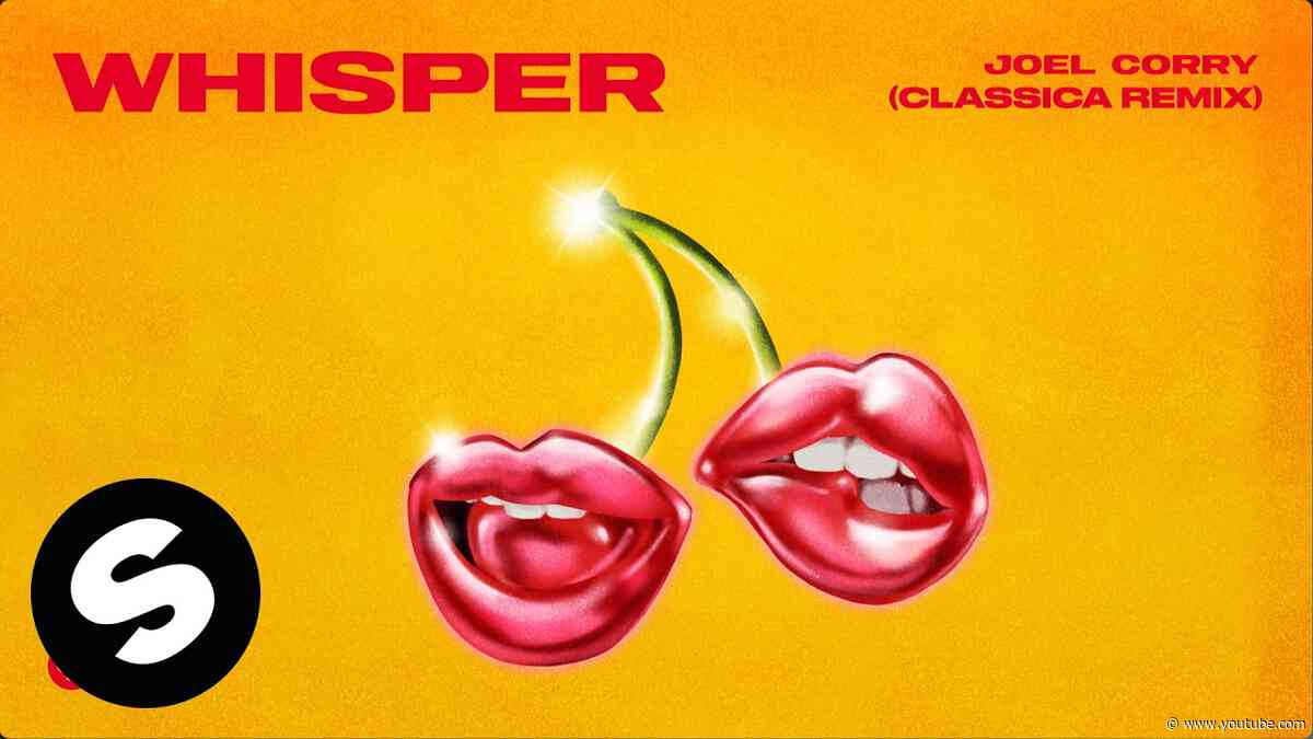 Joel Corry - Whisper (Classica Remix) [Official Audio]