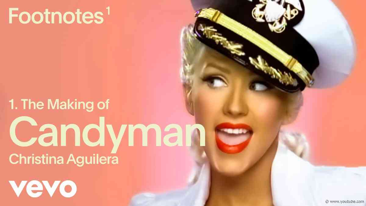 Christina Aguilera - Candyman (Vevo Footnotes)