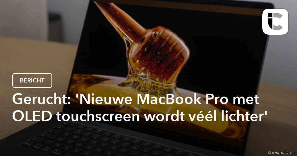 Gerucht: ‘Nieuwe MacBook Pro met OLED touchscreen wordt véél lichter’