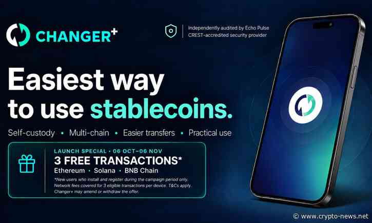 Changer+ Launches Stablecoin-First Self-Custodial Wallet to Make Stablecoins Easier to Use