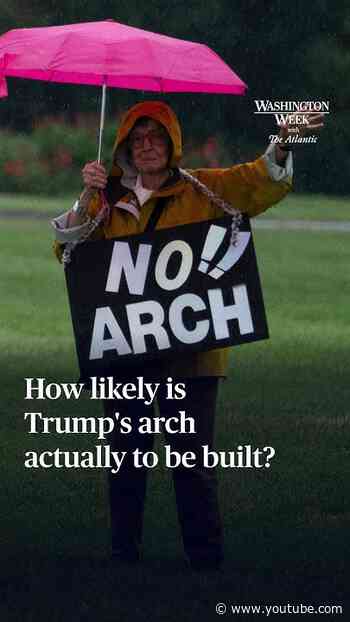 How likely is Trump's arch actually to be built?