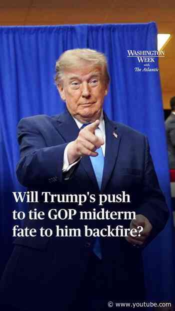 Will Trump's push to tie GOP midterm fate to him backfire?