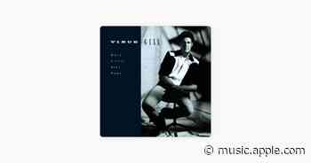When I Call Your Name - Vince Gill