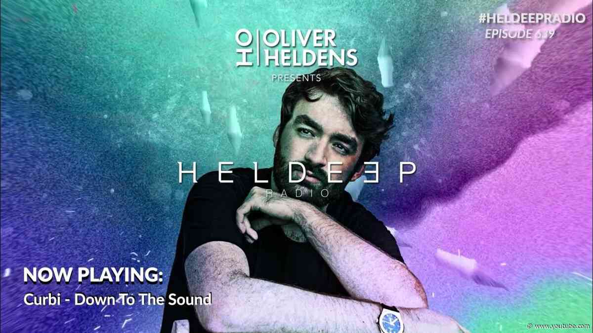 Oliver Heldens - Heldeep Radio #639