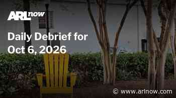 ARLnow Daily Debrief for Oct 6, 2026