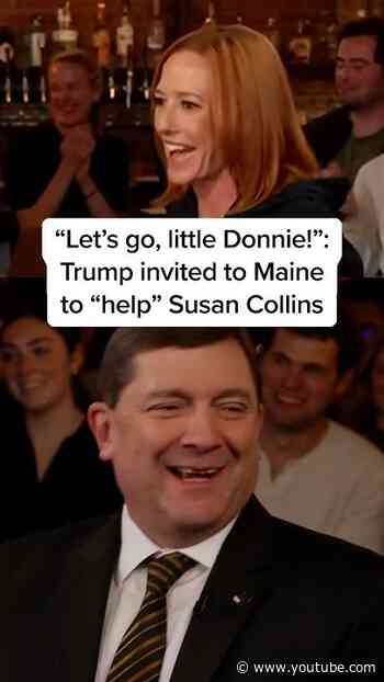 'Let’s go, little Donnie!': Trump invited to Maine to 'help' Susan Collins