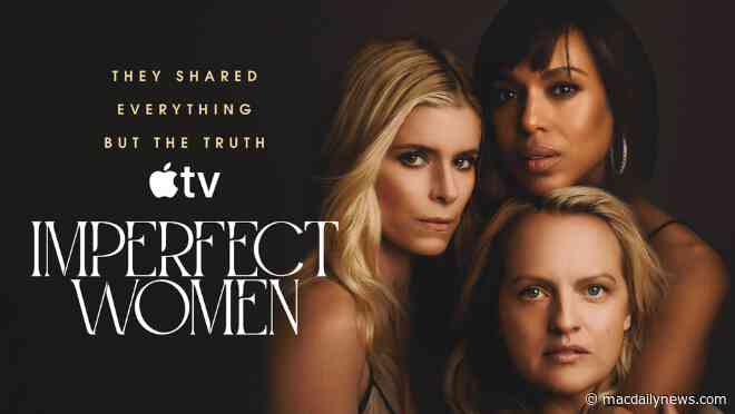 Apple TV renews ‘Imperfect Women’ series for second season
