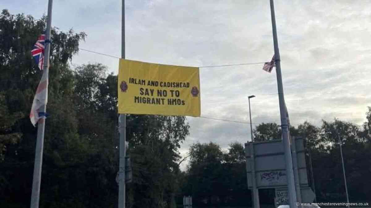 Salford council tears down 'say no to migrant HMOs' roadside banners amid 'serious misinformation concerns'