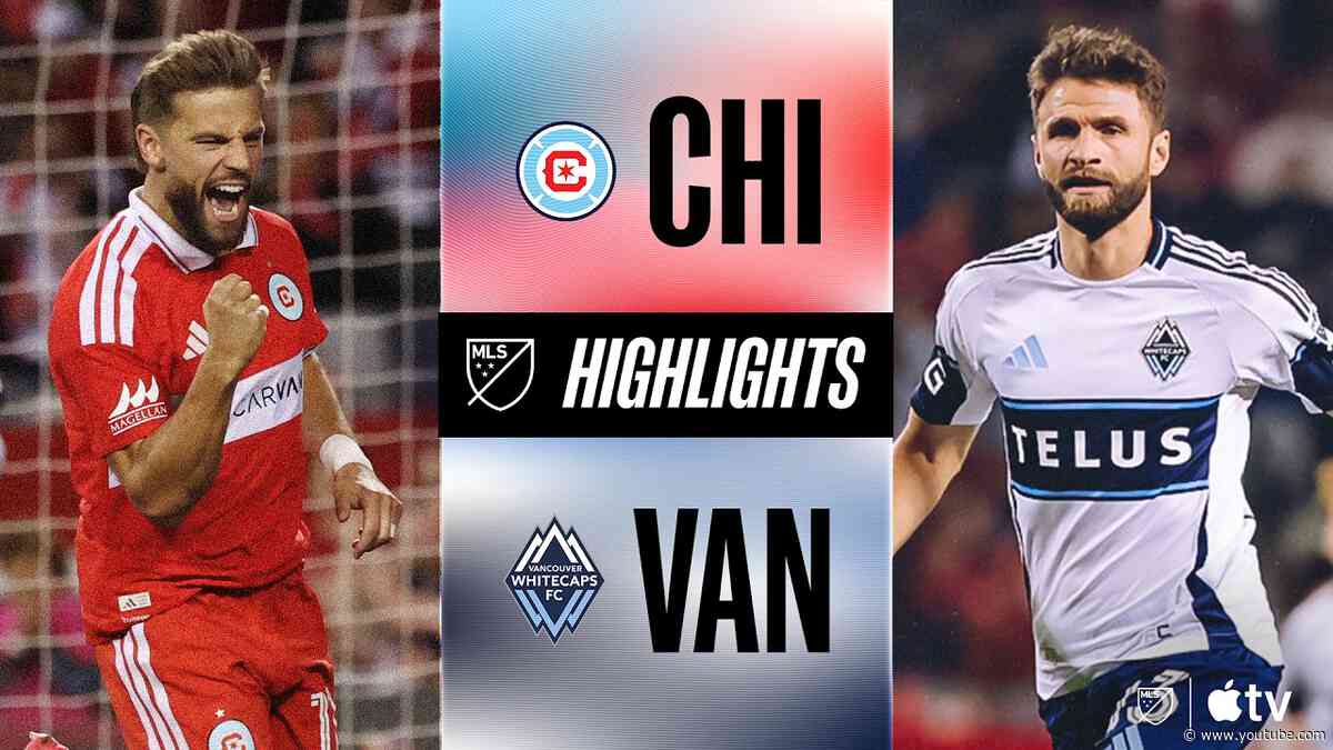 Chicago Fire FC vs. Vancouver  | Full Match Highlights | Lewandowski vs. Müller!