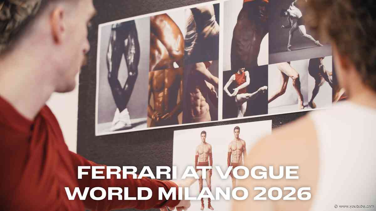 Ferrari at Vogue World: Milano 2026 | Shaping movement