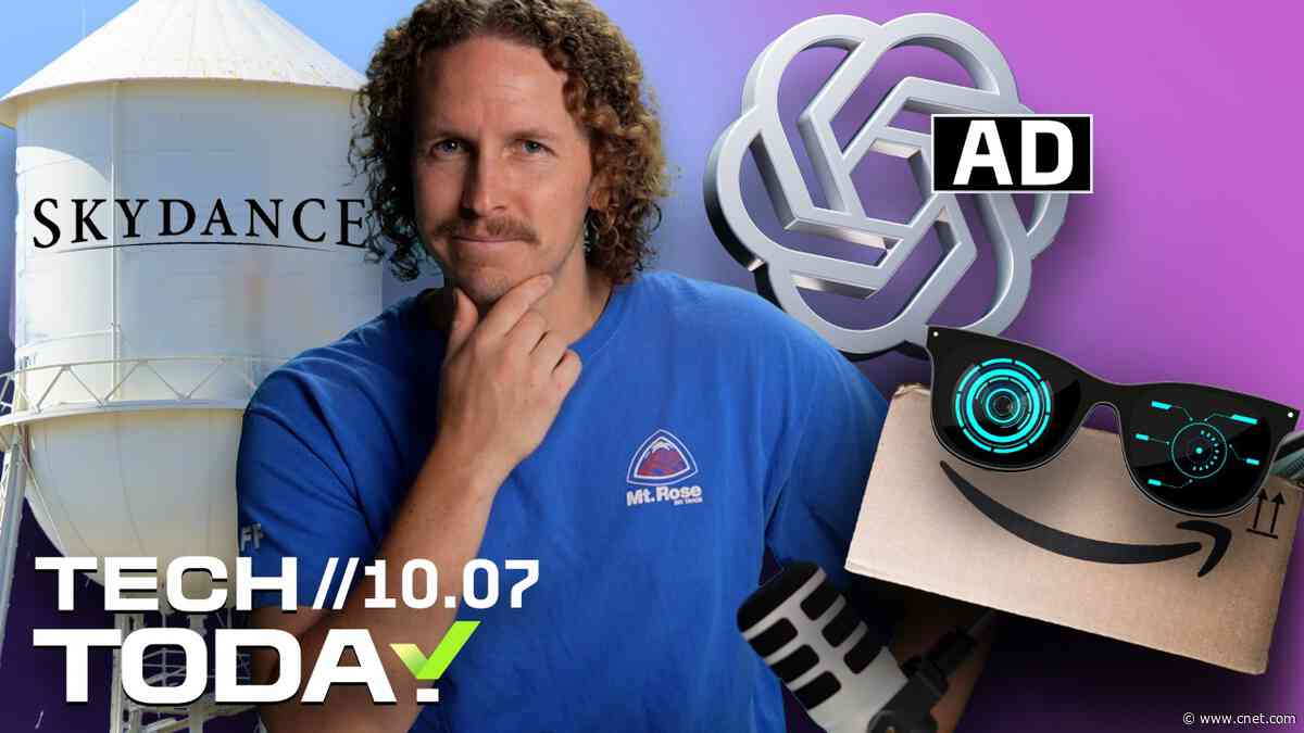 Skydance Is a New Media Giant, ChatGPT’s New Ads, and Amazon Delivery Drivers Getting Smart Glasses | Tech Today