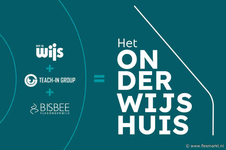 Dit is Wijs, Teach-in Group en Bisbee bundelen merken in Het Onderwijshuis