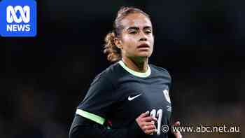 Matildas coach backs Mary Fowler's absence from friendlies