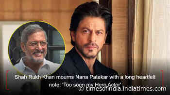 SRK mourns Nana Patekar: 'Too soon my Hero Actor, RIP'