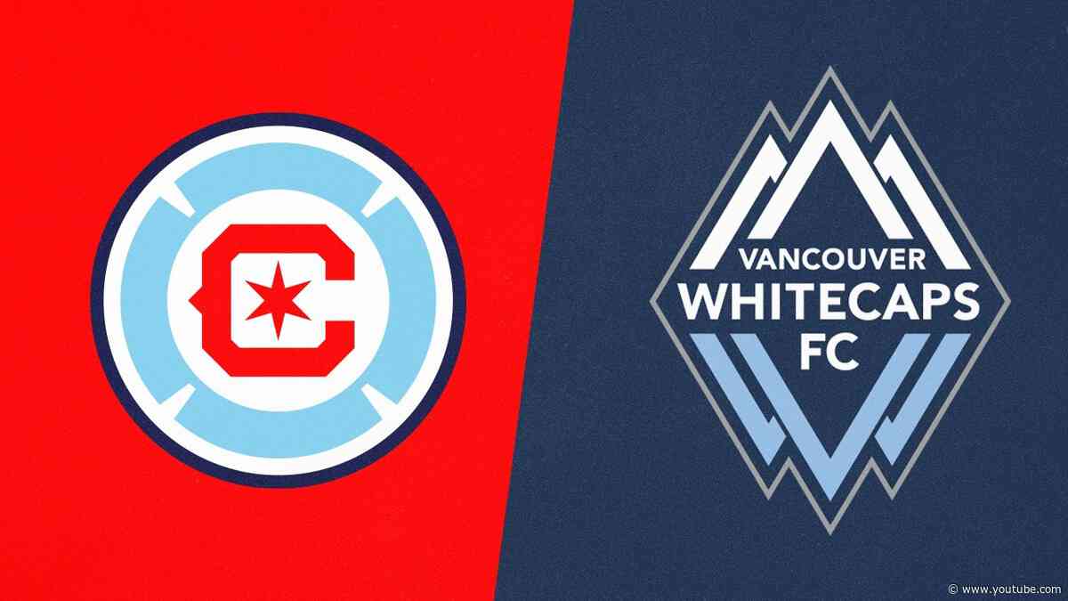 MATCH HIGHLIGHTS | Chicago Fire FC vs. Vancouver Whitecaps FC