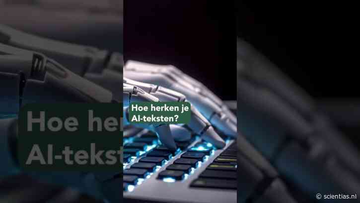 Is een tekst geschreven door AI? Zo proberen AI-detectoren dat te achterhalen