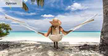 Why it’s time for you to ditch taking long annual holidays