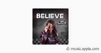 BELIEVE - Nini Uppuluri