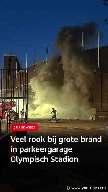 Veel rook bij grote brand Olympisch Stadion parkeergarage