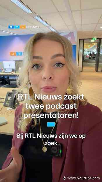 RTL Nieuws zoekt twee podcast presentatoren | RTL Nieuws