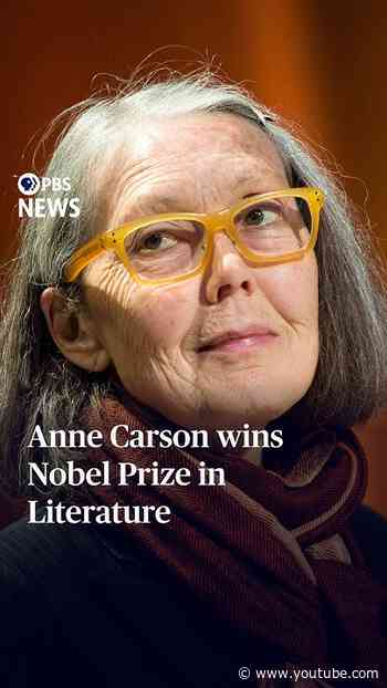 Anne Carson wins Nobel Prize in Literature