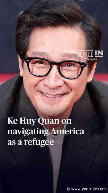 Ke Huy Quan on navigating America as a refugee