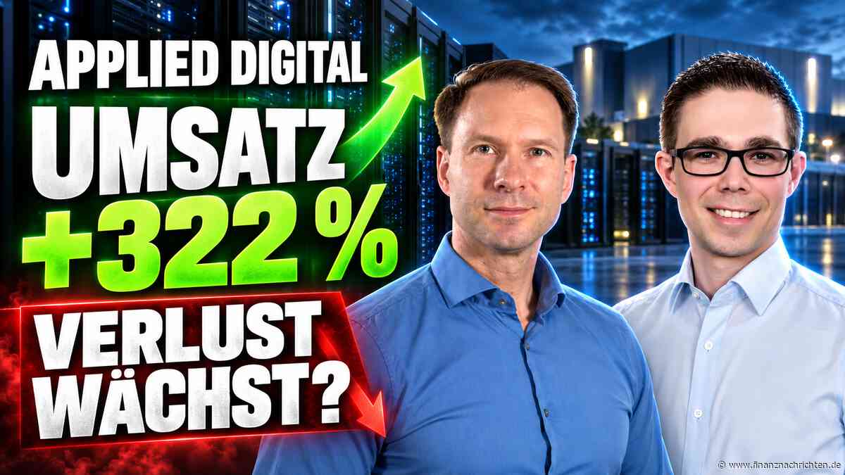 Applied Digital: 322 % mehr Umsatz - warum wächst der Verlust? Oktober 2026