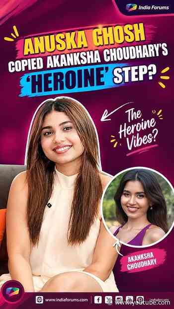 Anuska Ghosh Copied Akanksha Choudhary’s ‘Heroine’ Step?
