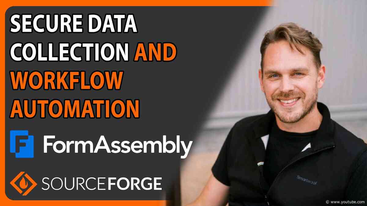 Secure Data Collection and Workflow Automation: FormAssembly | SourceForge Podcast, episode #146
