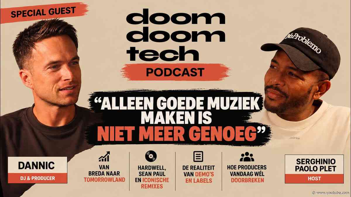Dannic: “Alleen goede muziek maken is niet meer genoeg” | DoomDoomTech Podcast