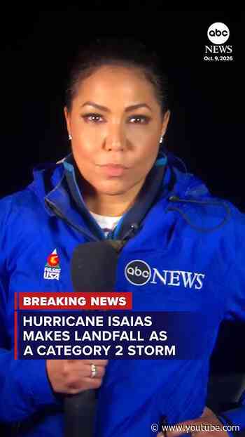 Hurricane Isaias makes landfall as a Category 2 storm