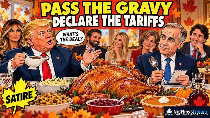 Pass the Gravy, Declare the Tariffs: An Imaginary Trump–Carney Thanksgiving
