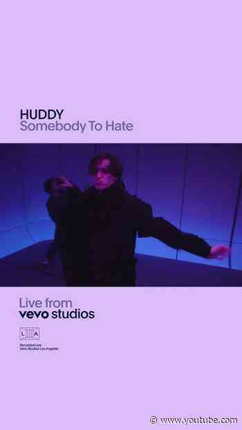 Huddy “Somebody To Hate” | Live from Vevo Studios