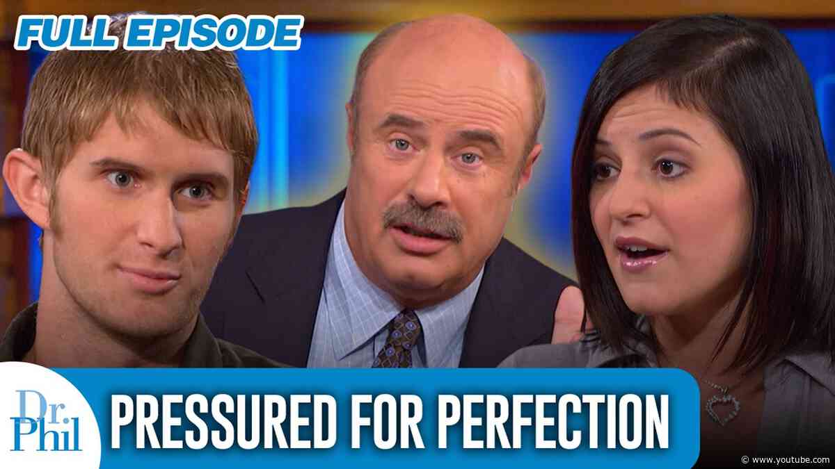 Pressured for Perfection | FULL EPISODE | Dr. Phil