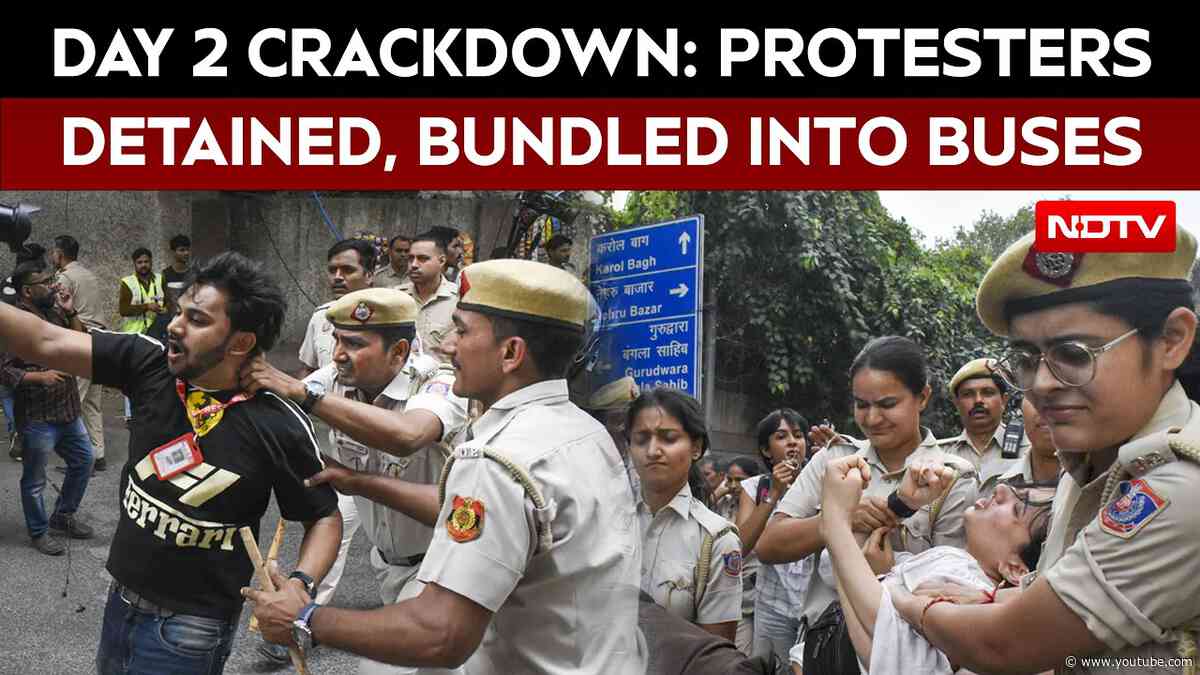 CJP Protest Delhi | Day 2 Crackdown: Protesters Detained, Bundled Into Buses In Delhi