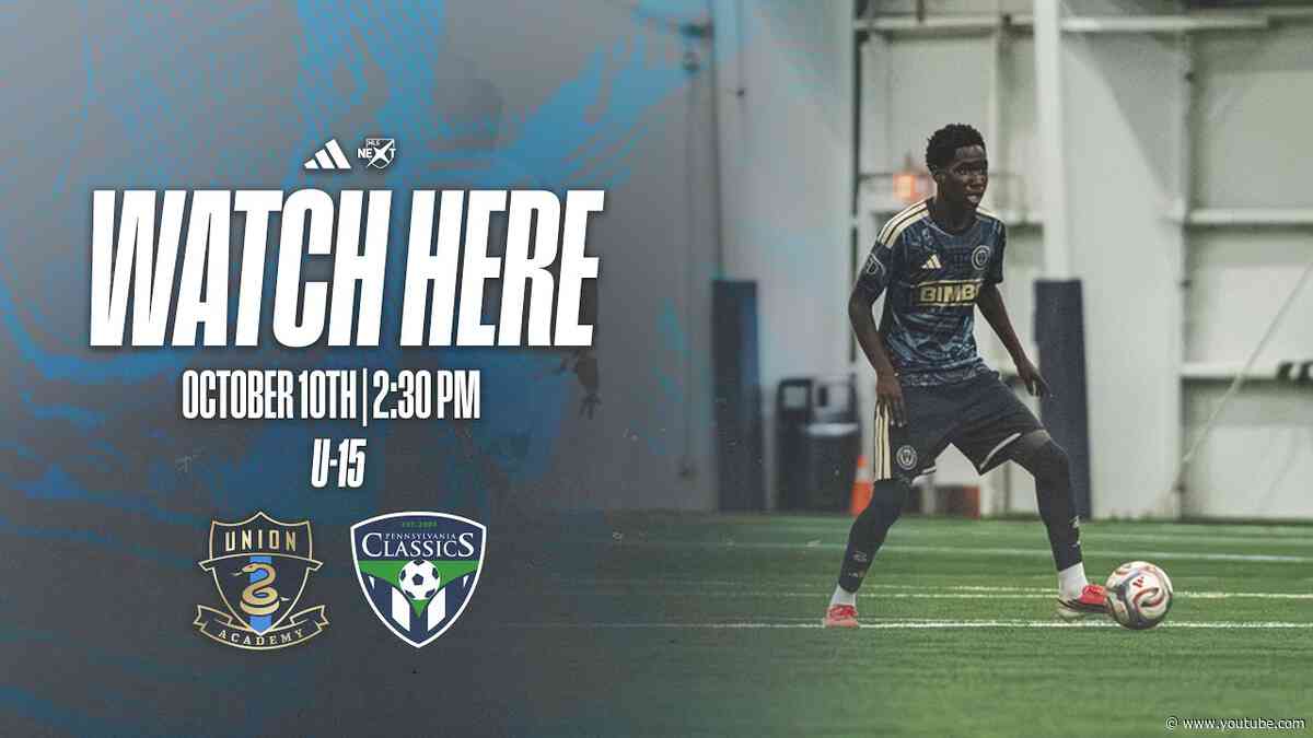 Philadelphia Union U-15 vs PA Classics U-15 [10.10.26]
