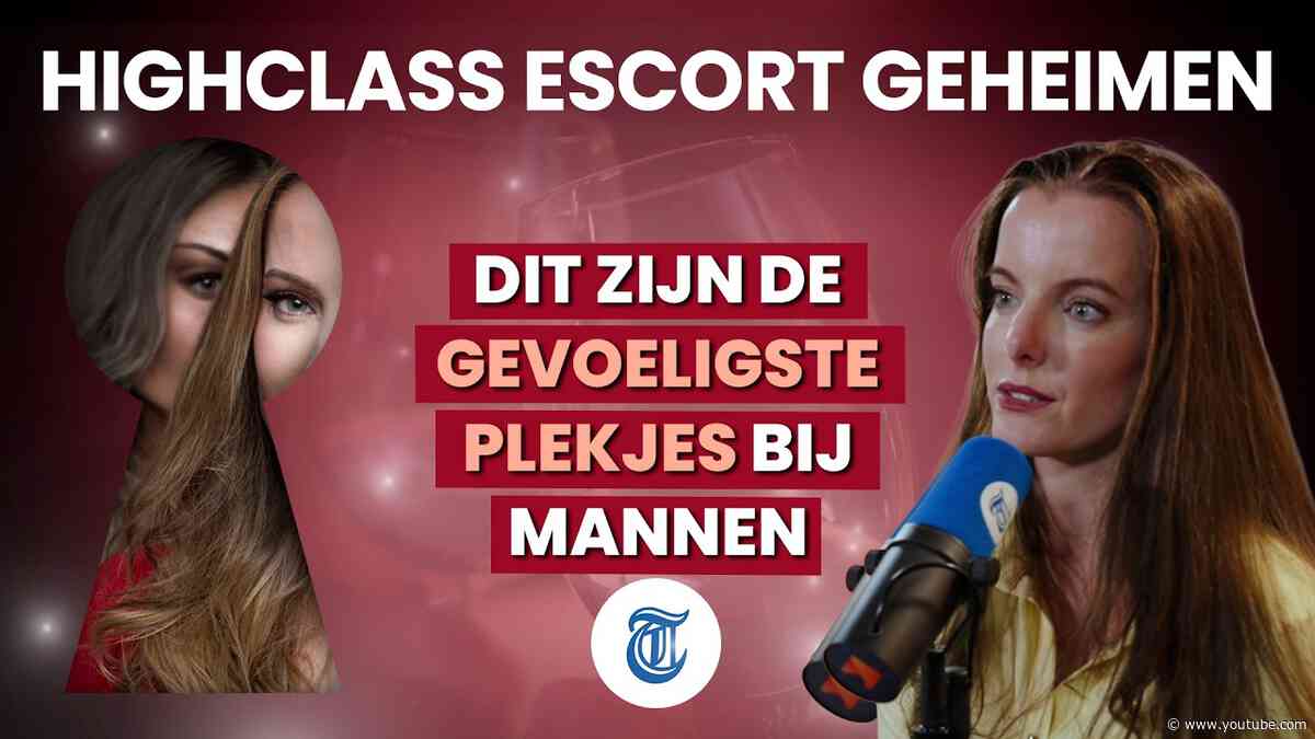 High class escort Sophie onthult: 'Met één aanraking maak ik sommige mannen helemaal gek'