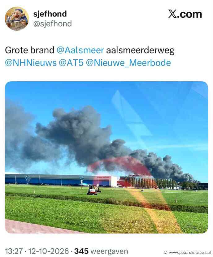 Zeer grote brand bij bedrijf aan Aalsmeerderweg in Aalsmeer