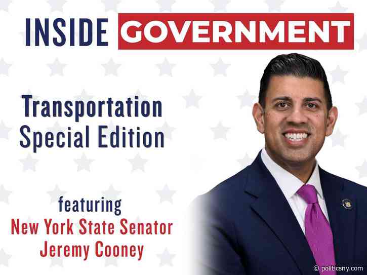 Inside Government with PoliticsNY: A Q&A with Chair of the Senate Transportation Committee Senator Jeremy Cooney