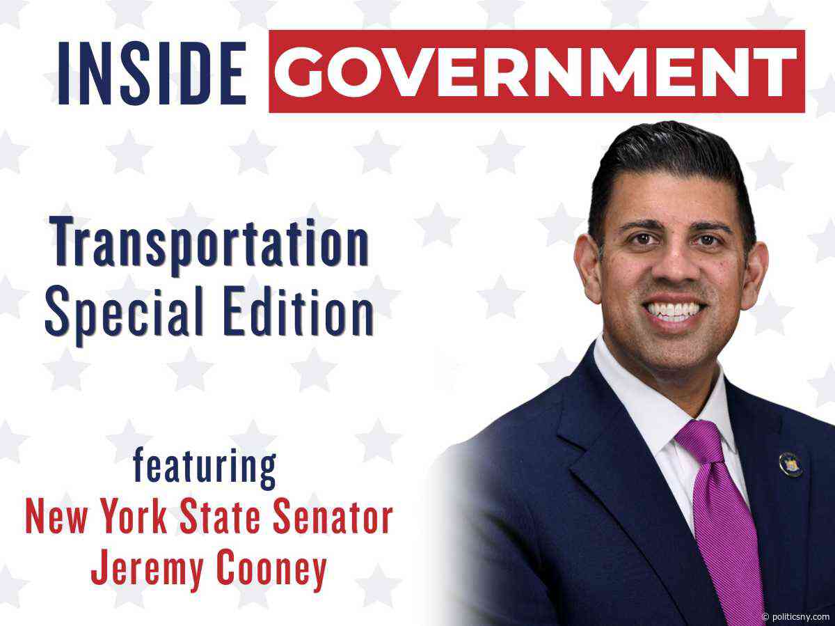 Inside Government with PoliticsNY: A Q&A with Chair of the Senate Transportation Committee Senator Jeremy Cooney