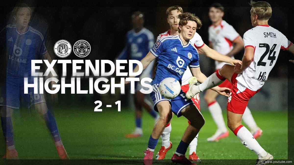 EXTENDED HIGHLIGHTS | Stevenage 2-1 Leicester City | Jersey Mike’s Trophy Defeat In Stevenage