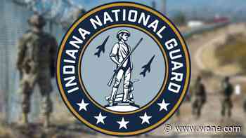 125 Indiana National Guard troops deployed for Texas border enforcement
