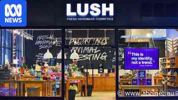 Lush Cosmetics to leave all Westfield locations — as it happened