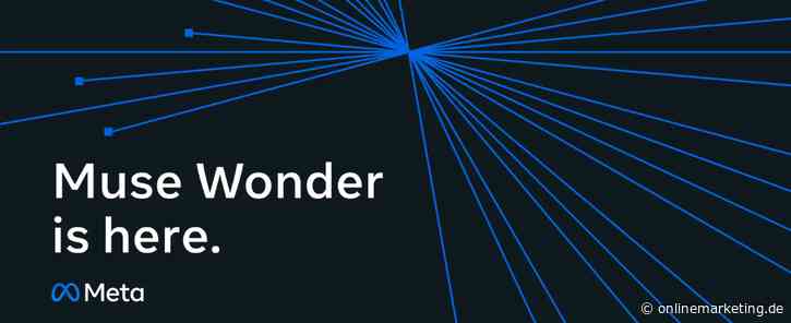 Meta fordert OpenAI und Anthropic heraus: Muse Wonder und Wonder Full sind da